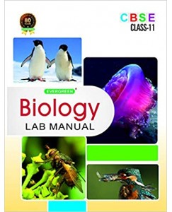 Evergreen CBSE Lab Manual in Biology - 11
